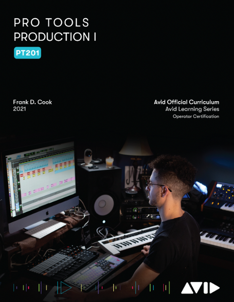 PT201 Pro Tools Audio Production I Course, Part 2 of 2