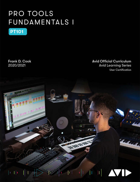 AVID PRO TOOLS 101 FUNDAMENTALS - SECTION 1 - EBOOK